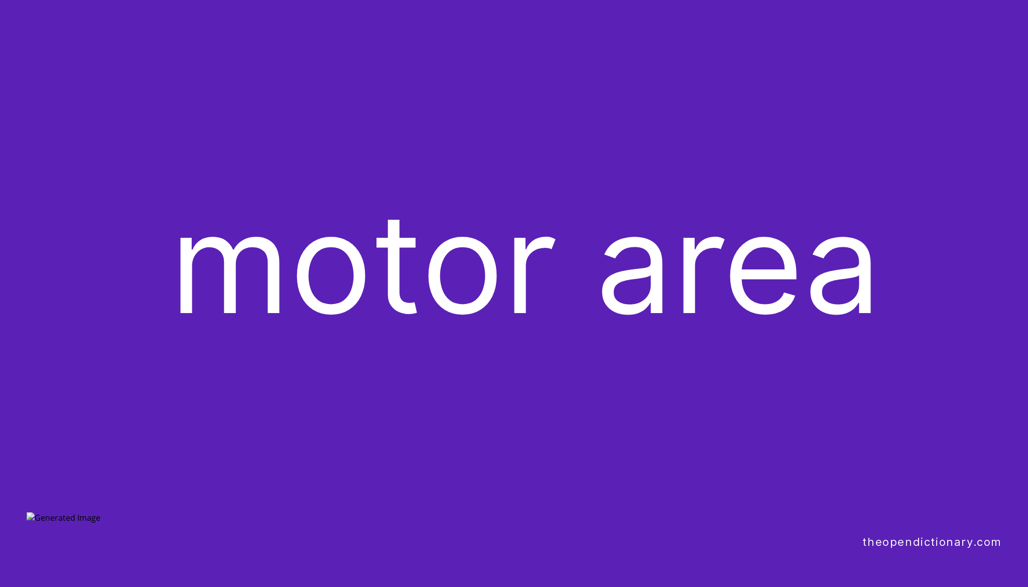 motor-area-meaning-of-motor-area-definition-of-motor-area-example